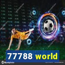 77788 world